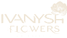 Ivanysh Flowers
